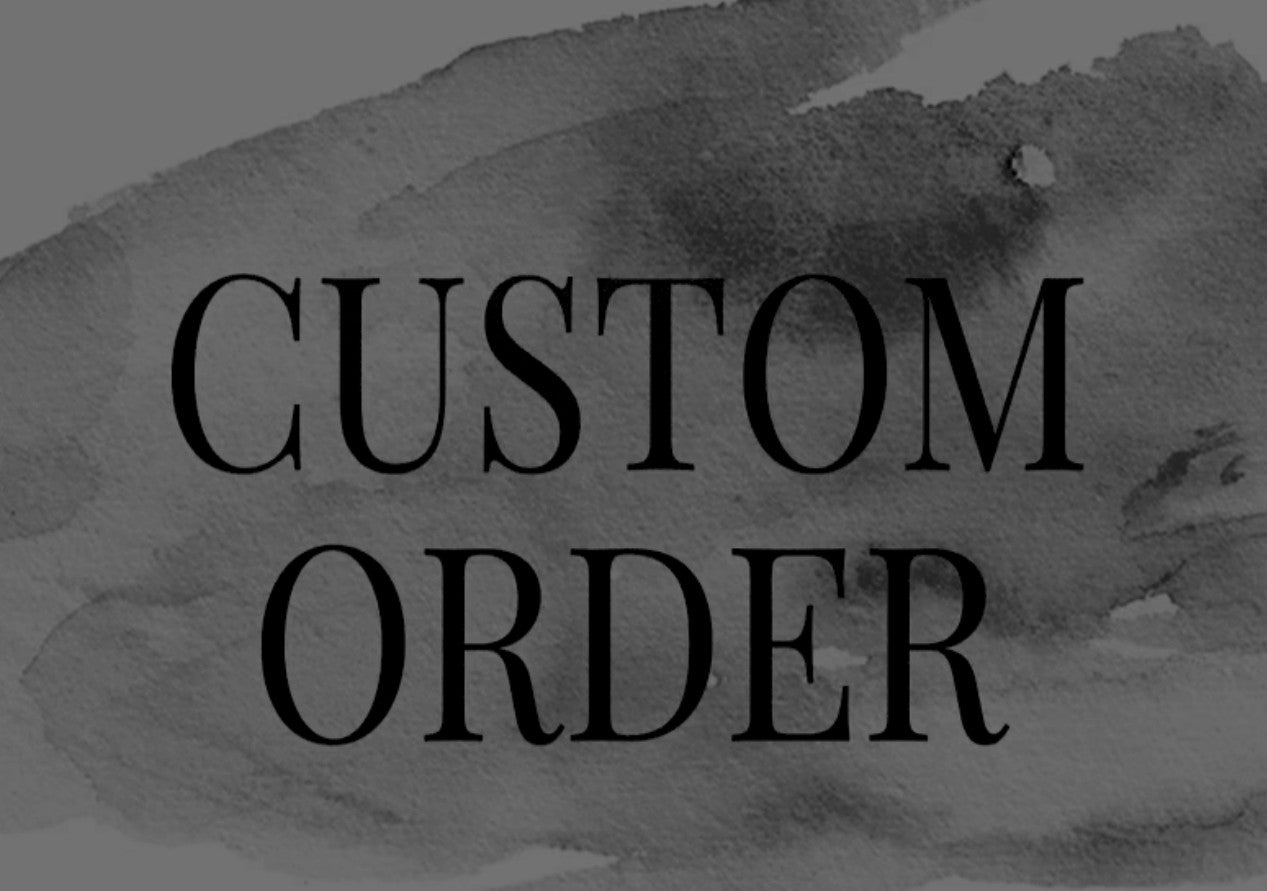 Custom Order